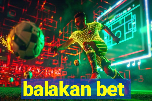 balakan bet